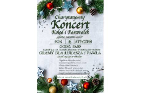 Charytatywny Koncert Kolęd i Pastorałek "Gloria, Jezusowi cześć! - Gramy dla Łukasza i Pawła